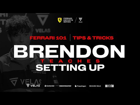 Ferrari 101: Tips&Tricks - Setting up with Brendon Leigh