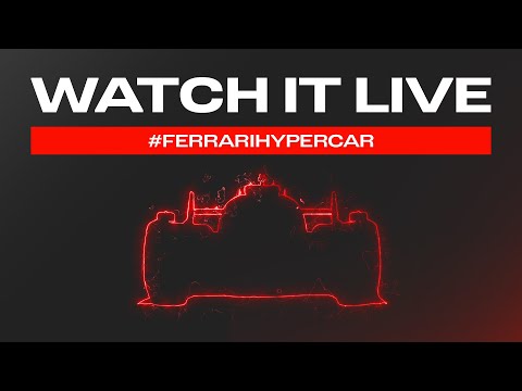 Ferrari Hypercar: watch it live