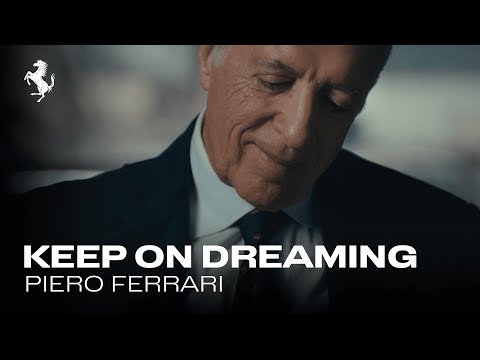 Ferrari | Keep on Dreaming - Piero Ferrari