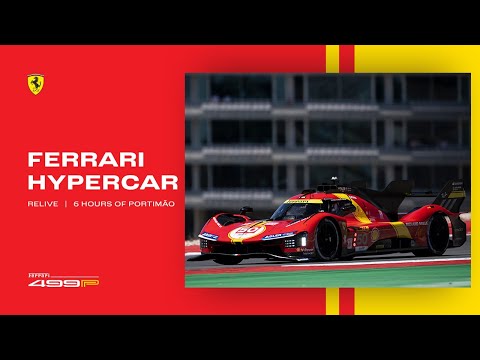 Ferrari Hypercar | Relive Race Action from 6 Hours of Portimão