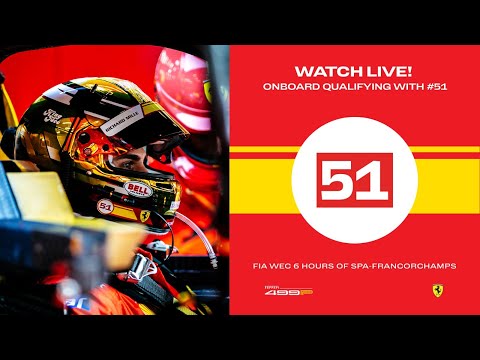 Ferrari Hypercar | Onboard the #51 LIVE  for Qualifying at 6 Hours of Spa 2023 | FIA WEC