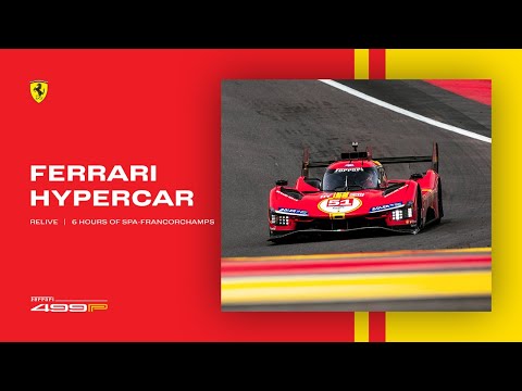 Ferrari Hypercar | Relive the race action from 6 Hours of Spa-Francorchamps