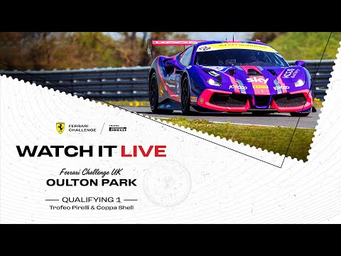 Ferrari Challenge UK - Oulton Park, Qualifying 1 Trofeo Pirelli & Coppa Shell