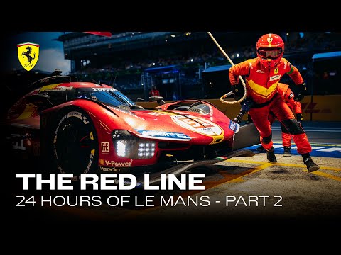 24 Hours of Le Mans - Part 2 | The Red Line | Behind the Scenes of an Historical Week in Le Mans