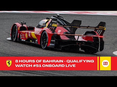 Ferrari Hypercar | Onboard the #51 for Qualifying at 8 Hours of Bahrain 2023 | FIA WEC