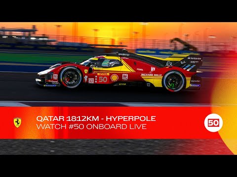 Onboard car #50 for HYPERPOLE at Qatar 1812KM | Ferrari Hypercar