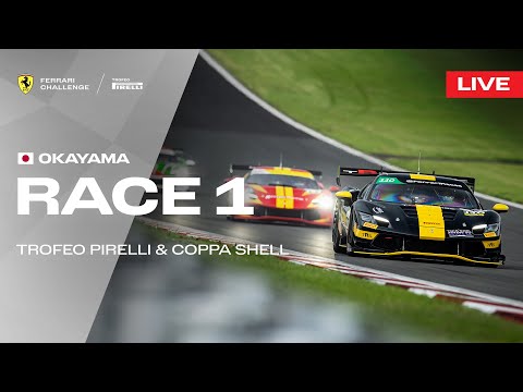 LIVE Ferrari Challenge Japan - Okayama, Race 1 - Trofeo Pirelli & Coppa Shell