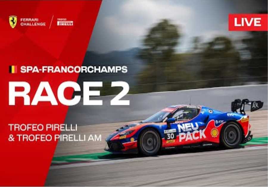 LIVE Ferrari Challenge Europe - Spa-Francorchamps, Race 2 - Trofeo Pirelli &amp; Trofeo Pirelli AM