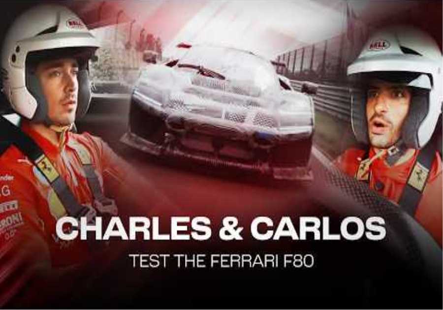 Carlos &amp; Charles test the Ferrari F80