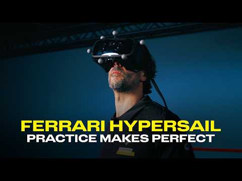 Ferrari Hypersail | Practice Makes Perfect | Episode Four