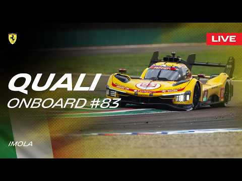 LIVE QUALI Onboard car #83 for 6 Hours of Imola | Ferrari Hypercar