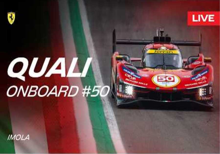 LIVE QUALI Onboard car #50 for 6 Hours of Imola | Ferrari Hypercar
