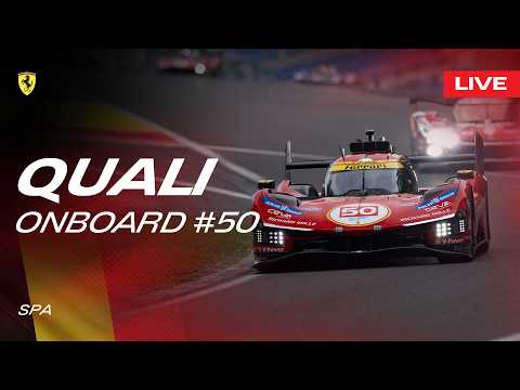 LIVE QUALI Onboard car #50 for 6 Hours of Spa | Ferrari Hypercar