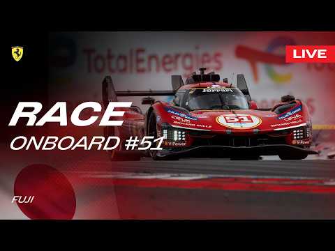 LIVE RACE Onboard car #51 for 6 Hours of Fuji | Ferrari Hypercar