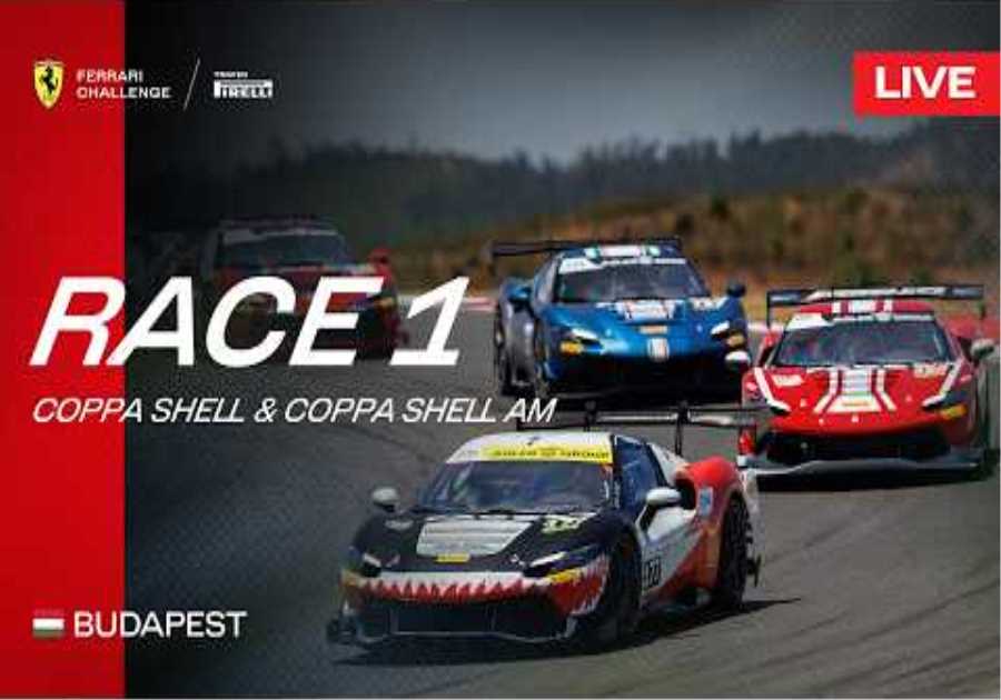 LIVE Ferrari Challenge Europe - Budapest, Race 1 - Coppa Shell & Coppa Shell AM