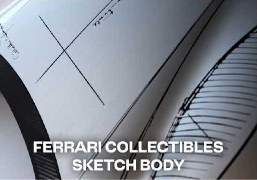 Introducing Sketch Body: the new chapter of the Ferrari Collectibles series.