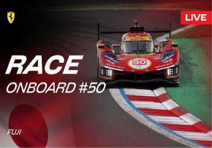 LIVE RACE Onboard car #50 for 6 Hours of Fuji | Ferrari Hypercar