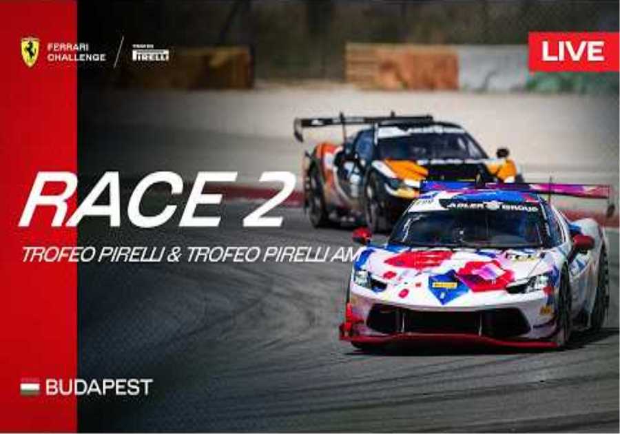 LIVE Ferrari Challenge Europe - Budapest, Race 2 - Trofeo Pirelli & Trofeo Pirelli AM